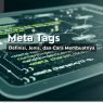 Meta Tags: Definisi, Jenis, dan Cara Membuatnya [2025]